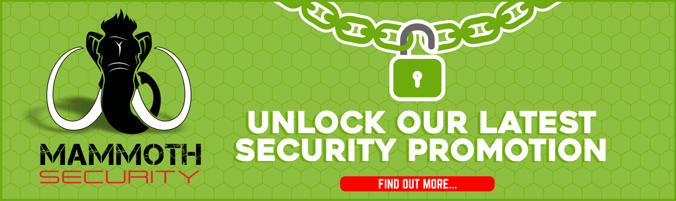 Login to download our latest Mammoth Security Promotion